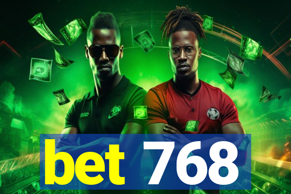 bet 768